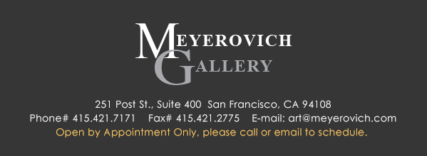 Meyerovich Gallery - San Francisco, CA