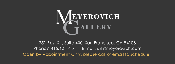 Meyerovich Gallery - San Francisco, CA